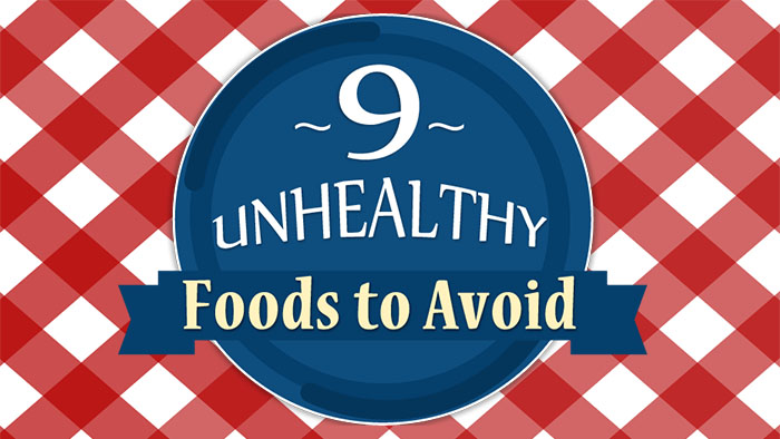 9 Unhealthy Foods to Avoid - Tips from Kuna Chirorpratic